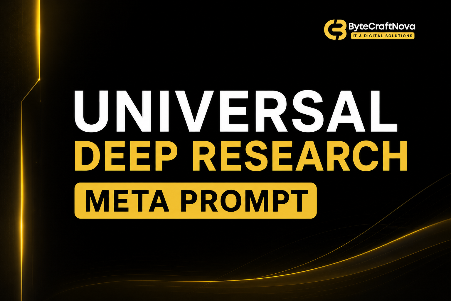 Universal Deep Research Meta Prompt
