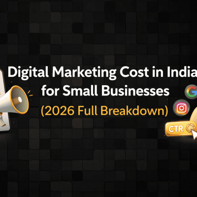 Digital Marketing Cost in India for Small Businesses (2026 Full Breakdown)